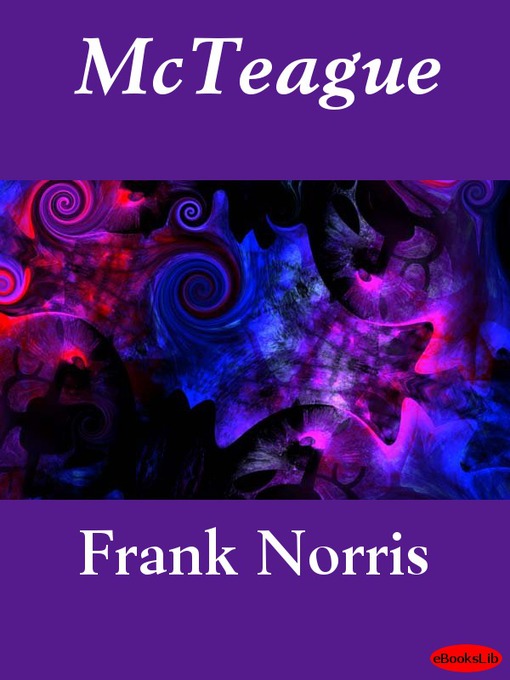 Title details for McTeague by Frank Norris - Available